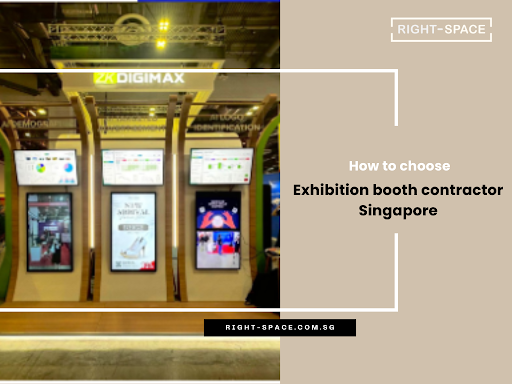 Exhibition booth contractor Singapore: How to choose
