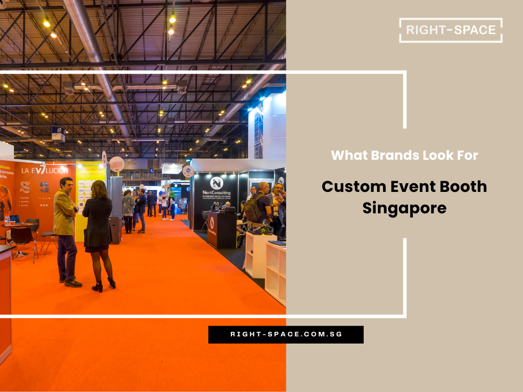 Custom Event Booth Singapore: What Brands Look For