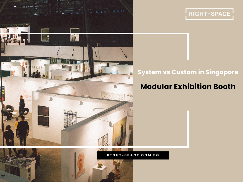 Modular Exhibition Booth System vs Custom in Singapore