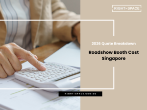 Roadshow Booth Cost Singapore: 2026 Quote Breakdown